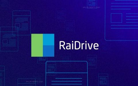 RaiDrive 2020.6.80无广告版，网盘映射为本地磁盘工具